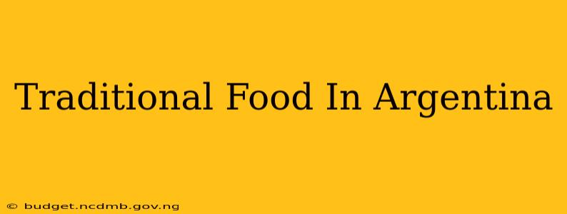 Traditional Food In Argentina