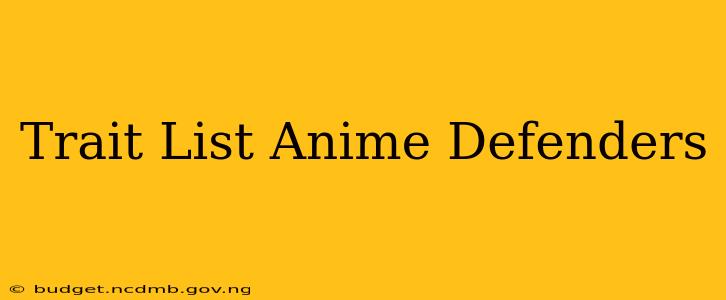 Trait List Anime Defenders