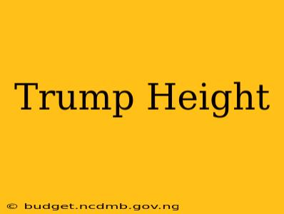 Trump Height