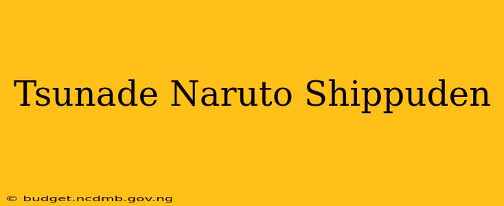 Tsunade Naruto Shippuden