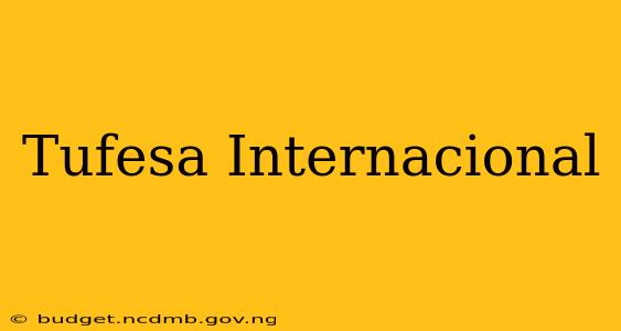 Tufesa Internacional