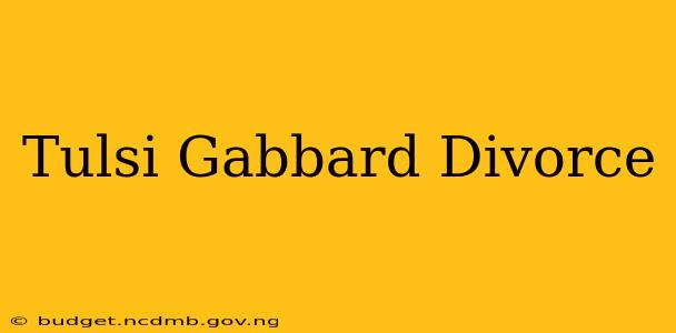 Tulsi Gabbard Divorce