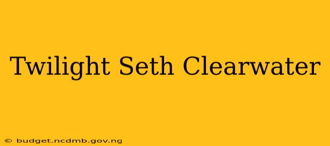 Twilight Seth Clearwater