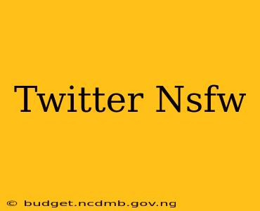 Twitter Nsfw