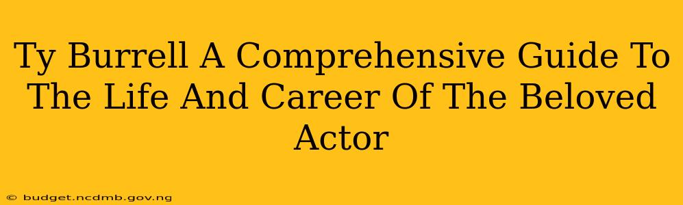 Ty Burrell A Comprehensive Guide To The Life And Career Of The Beloved Actor