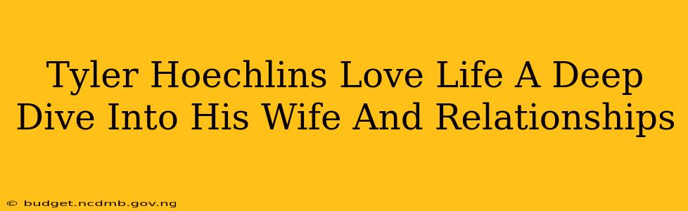 Tyler Hoechlins Love Life A Deep Dive Into His Wife And Relationships