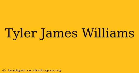 Tyler James Williams