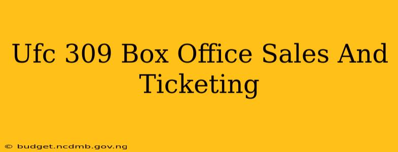 Ufc 309 Box Office Sales And Ticketing