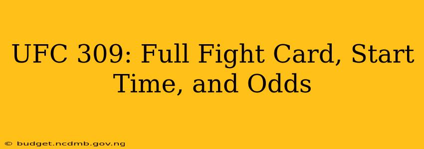 UFC 309: Full Fight Card, Start Time, and Odds
