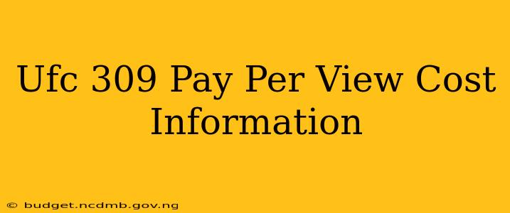 Ufc 309 Pay Per View Cost Information
