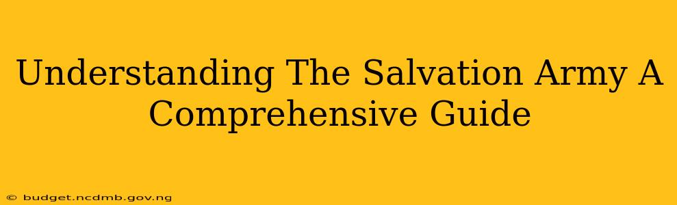 Understanding The Salvation Army A Comprehensive Guide