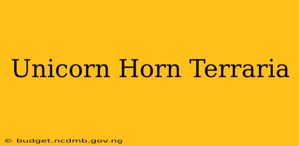 Unicorn Horn Terraria