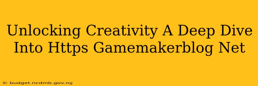 Unlocking Creativity A Deep Dive Into Https Gamemakerblog Net