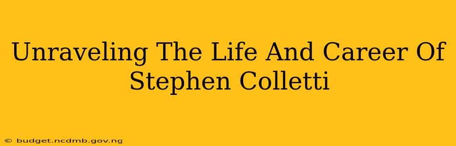 Unraveling The Life And Career Of Stephen Colletti