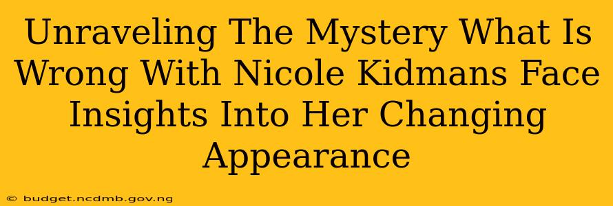 Unraveling The Mystery What Is Wrong With Nicole Kidmans Face Insights Into Her Changing Appearance