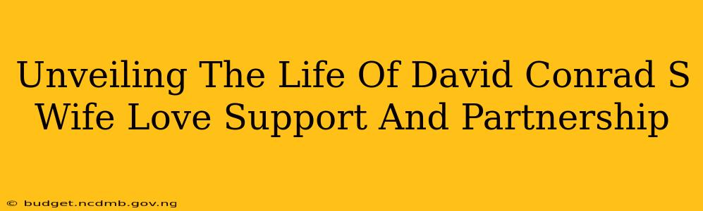 Unveiling The Life Of David Conrad S Wife Love Support And Partnership