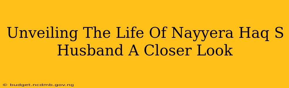 Unveiling The Life Of Nayyera Haq S Husband A Closer Look