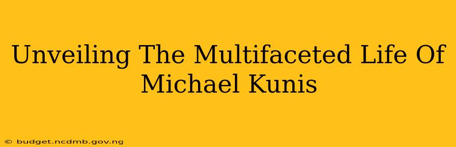 Unveiling The Multifaceted Life Of Michael Kunis