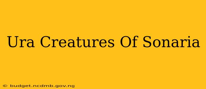 Ura Creatures Of Sonaria