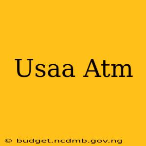 Usaa Atm