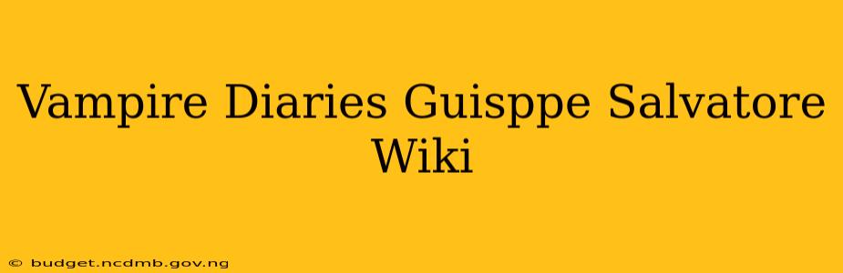 Vampire Diaries Guisppe Salvatore Wiki