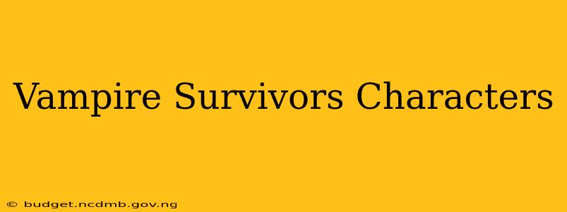 Vampire Survivors Characters