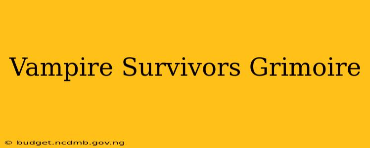 Vampire Survivors Grimoire