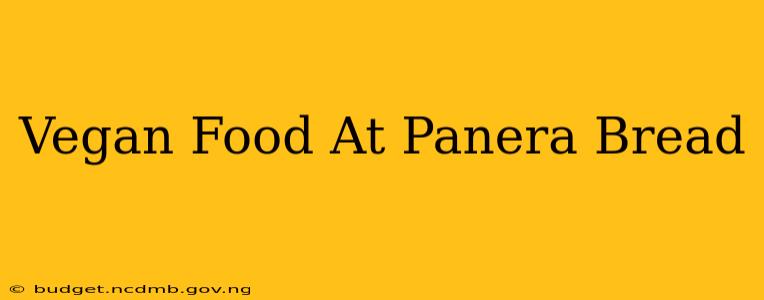 Vegan Food At Panera Bread