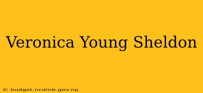 Veronica Young Sheldon