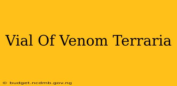 Vial Of Venom Terraria