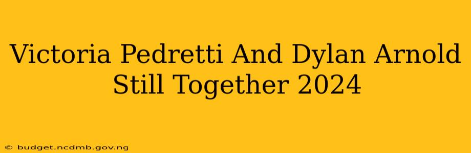 Victoria Pedretti And Dylan Arnold Still Together 2024