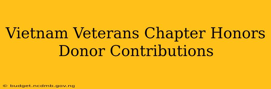 Vietnam Veterans Chapter Honors Donor Contributions