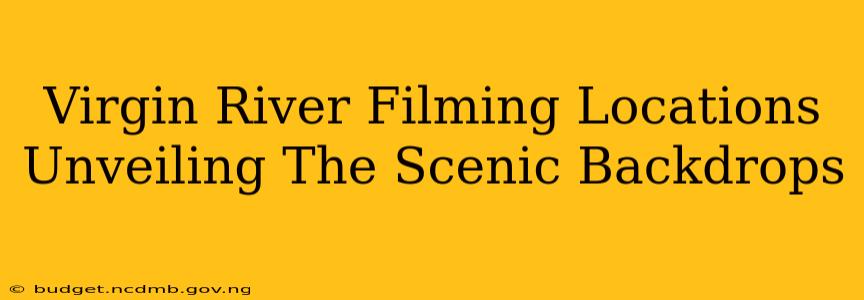 Virgin River Filming Locations Unveiling The Scenic Backdrops