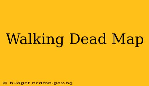 Walking Dead Map