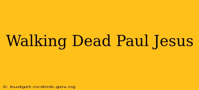 Walking Dead Paul Jesus