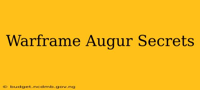 Warframe Augur Secrets