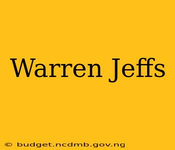 Warren Jeffs