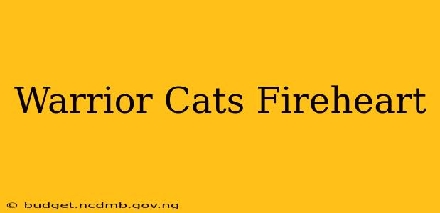 Warrior Cats Fireheart