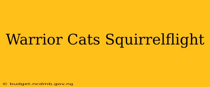 Warrior Cats Squirrelflight