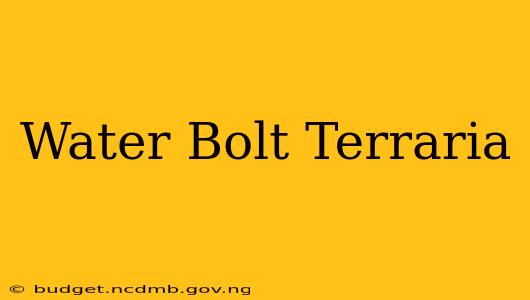 Water Bolt Terraria