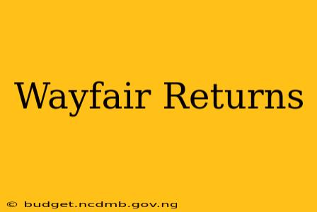 Wayfair Returns