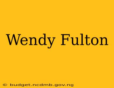 Wendy Fulton
