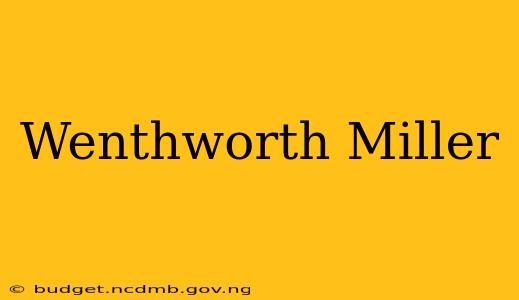 Wenthworth Miller