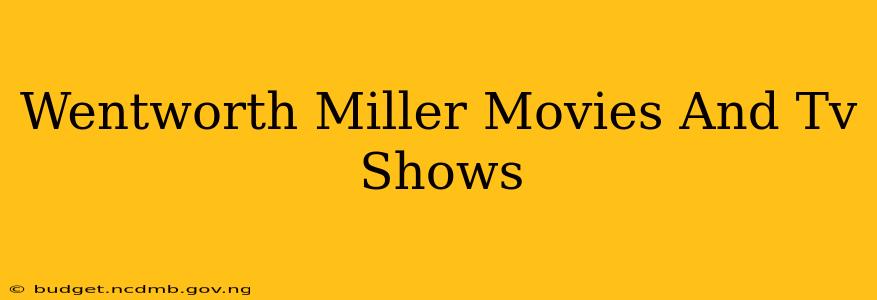 Wentworth Miller Movies And Tv Shows
