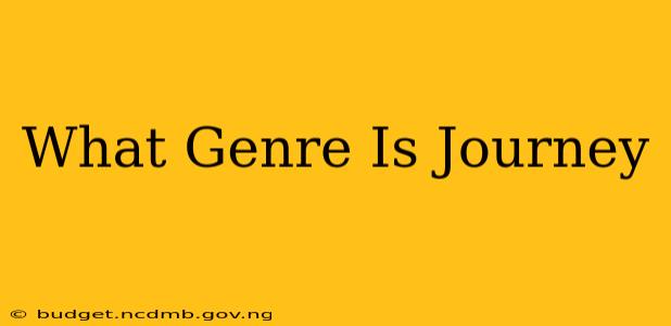 What Genre Is Journey