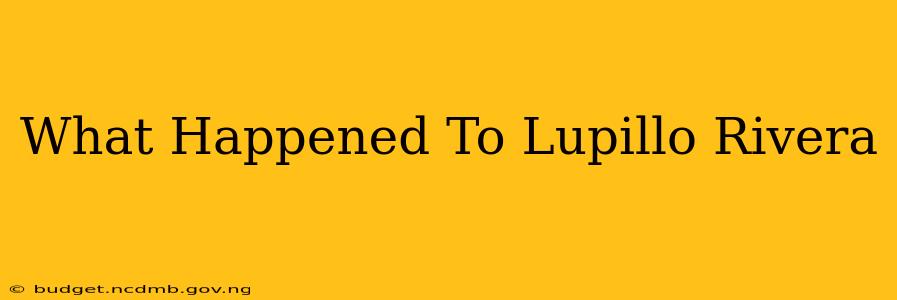 What Happened To Lupillo Rivera
