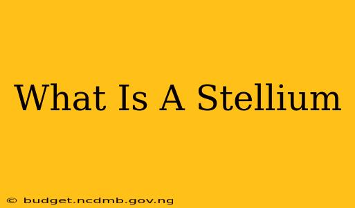 What Is A Stellium