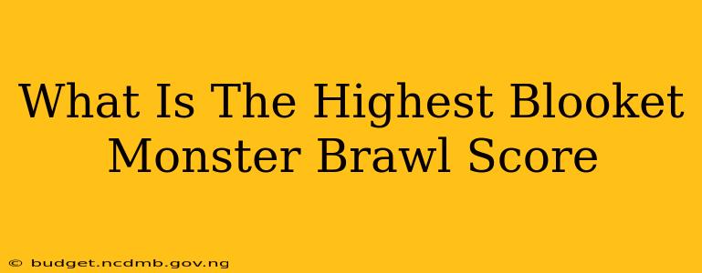 What Is The Highest Blooket Monster Brawl Score