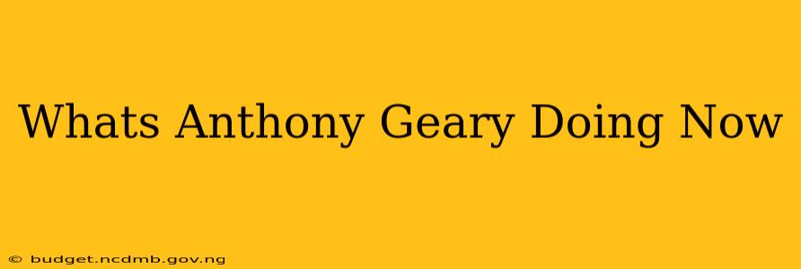 Whats Anthony Geary Doing Now