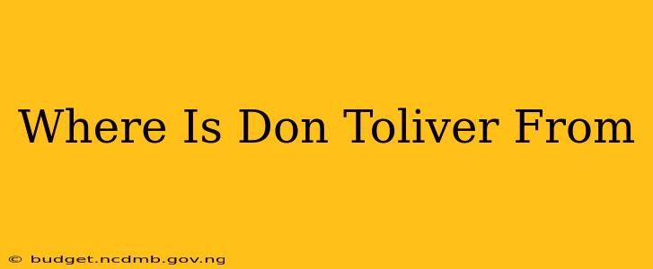 Where Is Don Toliver From